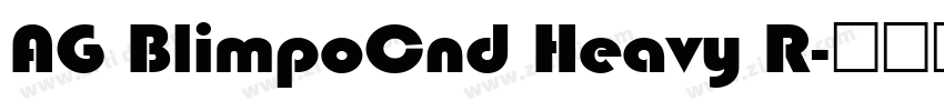 AG BlimpoCnd Heavy R字体转换